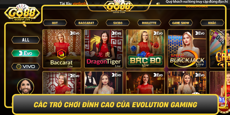 Cac Tro Choi Dinh Cao Cua Evolution Gaming0