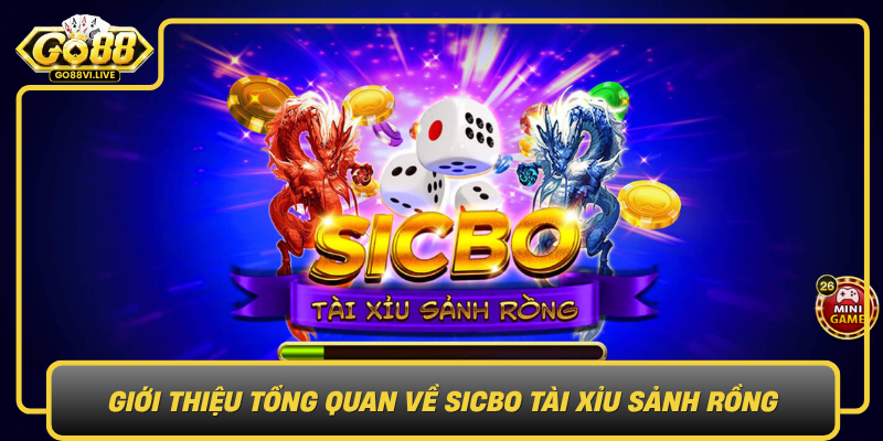 Gioi Thieu Tong Quan Ve Sicbo Tai Xiu Sanh Rong0