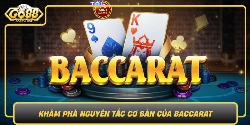 Baccarat – Trò Chơi Thử Thách May Mắn Đỉnh Cao 1 Kham Pha Nguyen Tac Co Ban Cua Baccarat0