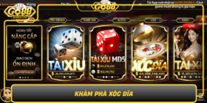 Kham Pha Xoc Dia Tro Choi May Rui Dam Da Hap Dan Cung Go880