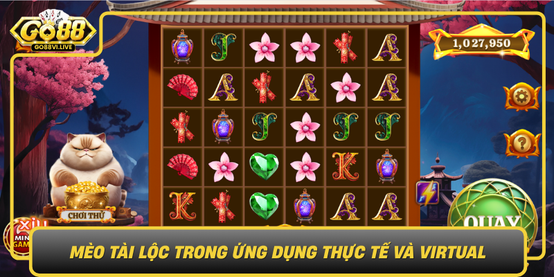 Meo Tai Loc Trong Ung Dung Thuc Te Va Virtual0
