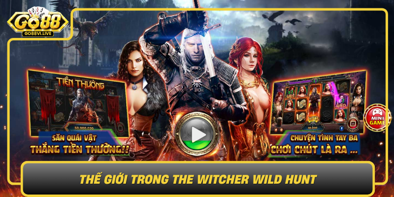 Chinh Phục Thế Giới Huyền Bí Cùng The Witcher Wild Hunt 1 The Gioi Trong The Witcher Wild Hunt Hanh Trinh Kham Pha Bi An0
